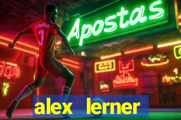 alex lerner jornalista fortuna